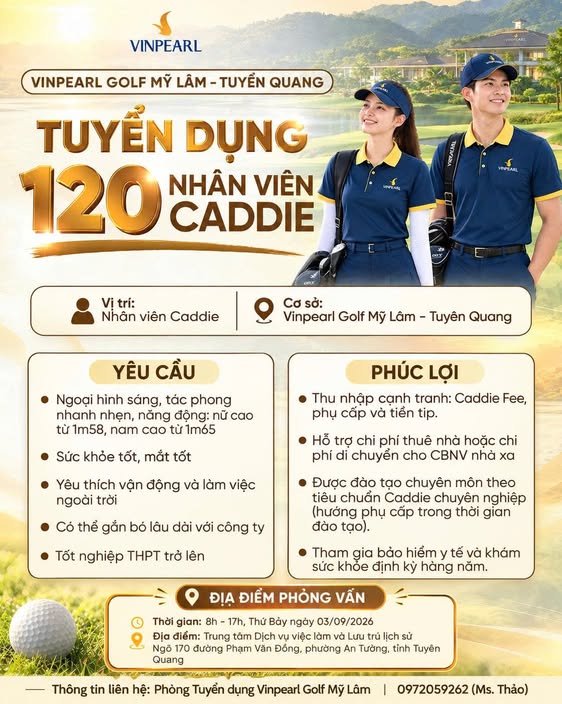 Vinpearl Mỹ Lâm Tuyên Quang tuyển dụng nhân viên CADDIE sân Gofl